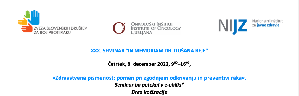 8. december 2022 - jubilejni XXX. e-SEMINAR "In memoriam dr. Dušana Reje"